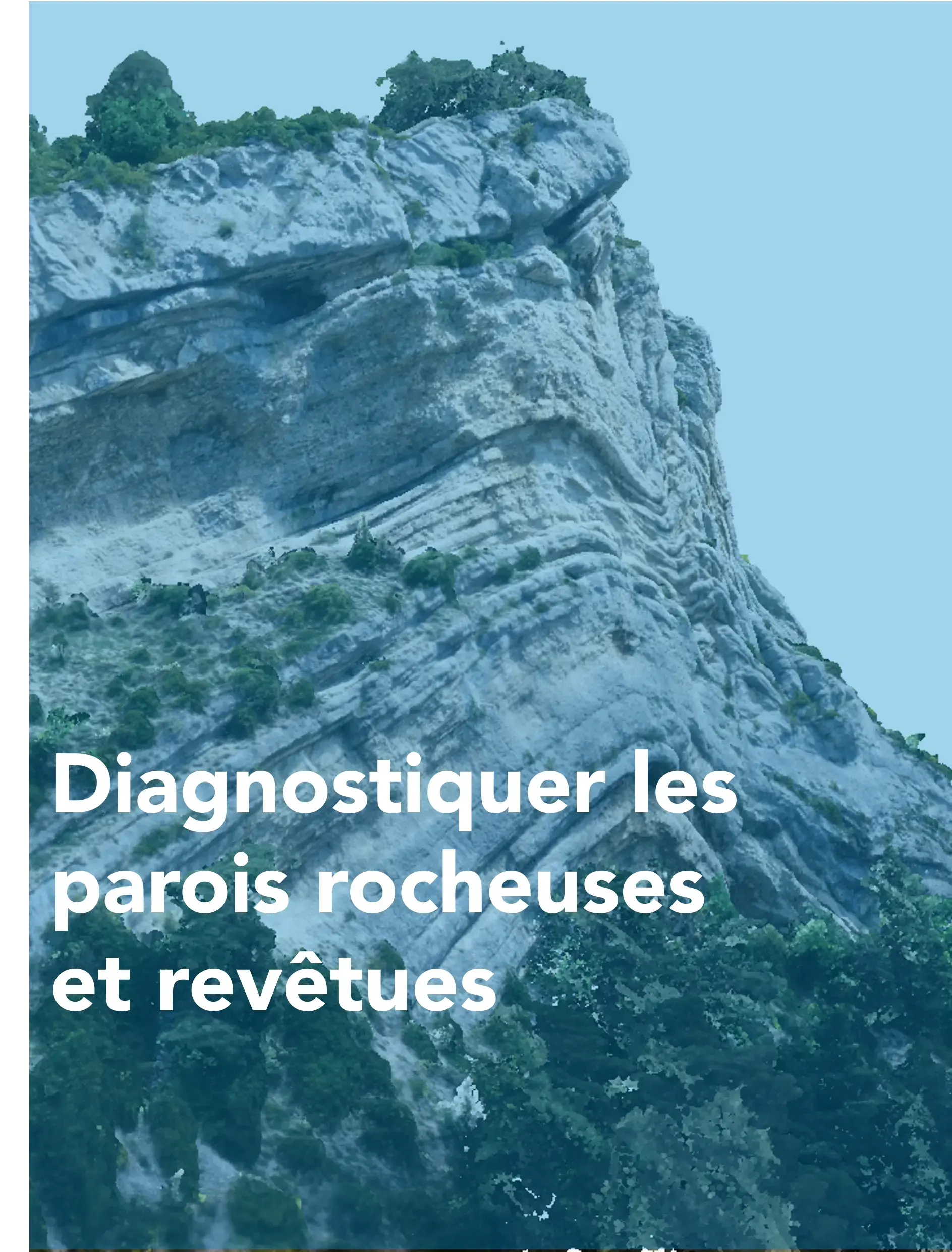 Diagnostiquer les parois rocheuses et revêtues